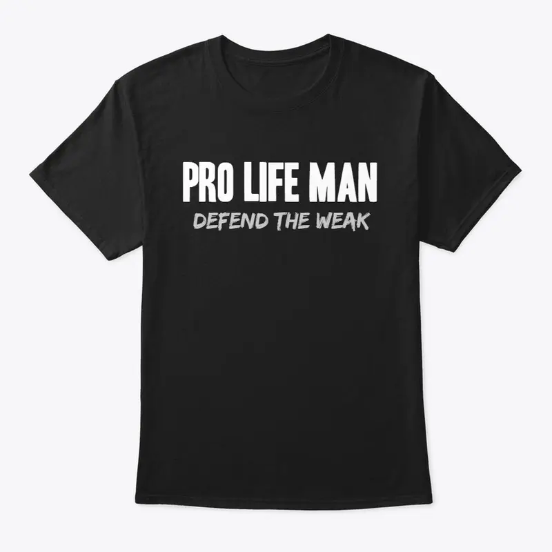 PRO LIFE MAN